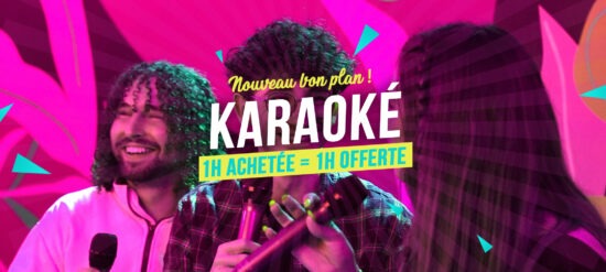 karaoké 1h achetée = 1h offerte !