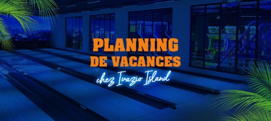 Planning des vacances chez Ivazio